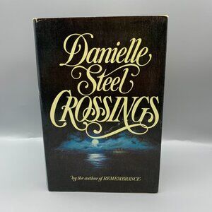 CROSSINGS Hardcover Romance Novel by Danielle Steel Book Club Edition